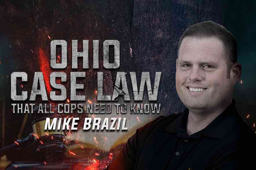 Ohio Case Law That All Cops Need to Know