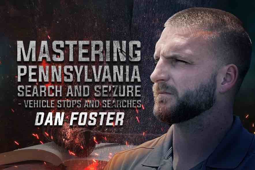 Mastering Pennsylvania Search and Seizure: Vehicle Stops 