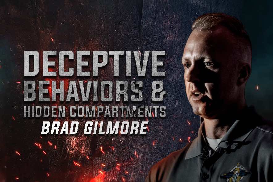 Deceptive Behaviors & Hidden Compartments with Instructor Brad Gilmore